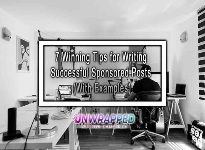 7 Winning Tips for Writing Successful Sponsored Posts (With Examples)