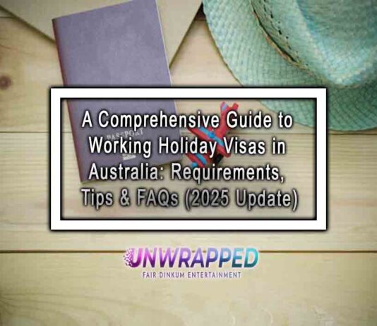 A Comprehensive Guide to Working Holiday Visas in Australia: Requirements, Tips & FAQs (2025 Update)