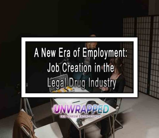 A New Era of Employment: Job Creation in the Legal Drug Industry