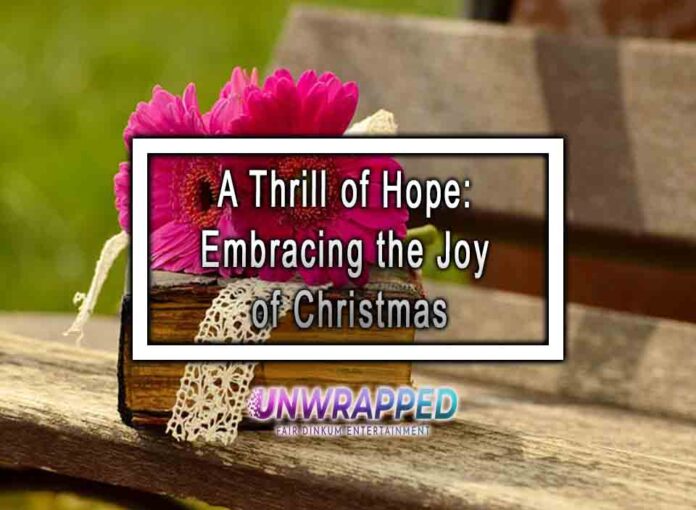 A Thrill of Hope: Embracing the Joy of Christmas