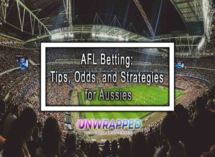 AFL Betting: Tips, Odds, and Strategies for Aussies