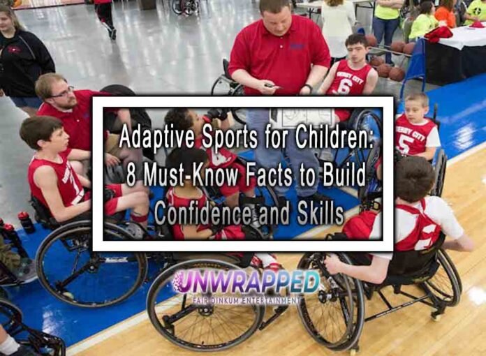 Adaptive Sports for Children: 8 Must-Know Facts to Build Confidence and Skills