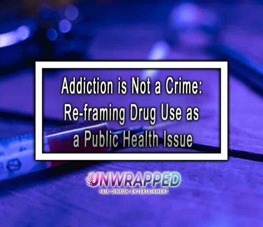 Addiction is Not a Crime: Re-framing Drug Use as a Public Health Issue