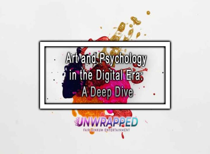 Art and Psychology in the Digital Era: A Deep Dive