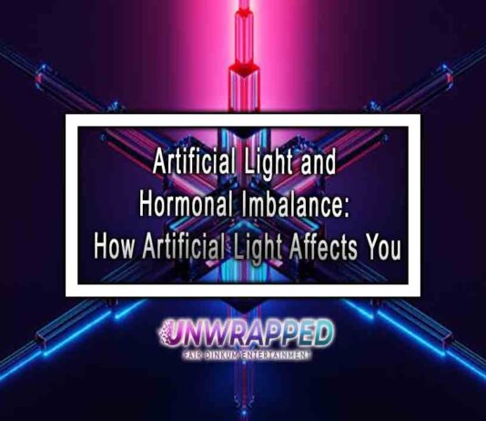 Artificial Light and Hormonal Imbalance: How Artificial Light Affects You