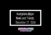 Australia’s Major News and Trends: December 27, 2024 Australia’s Major News and Trends: December 27, 2024