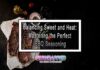 Balancing Sweet and Heat: Mastering the Perfect BBQ Seasoning Balancing Sweet and Heat: Mastering the Perfect BBQ Seasoning