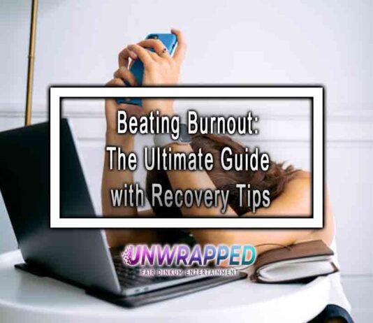 Beating Burnout: The Ultimate Guide with Recovery Tips