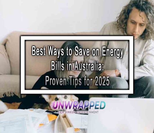 Best Ways to Save on Energy Bills in Australia: Proven Tips for 2025