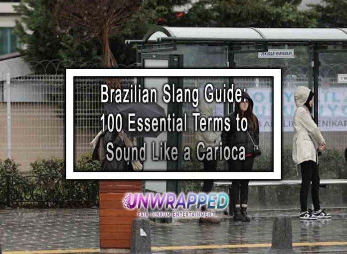 Brazilian Slang Guide: 100 Essential Terms to Sound Like a Carioca