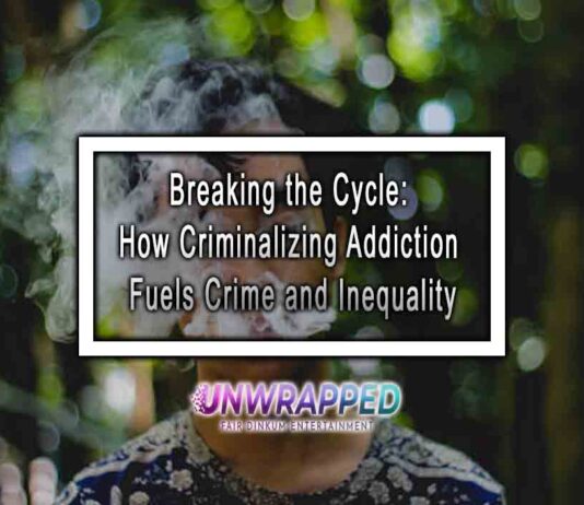 Breaking the Cycle: How Criminalizing Addiction Fuels Crime and Inequality