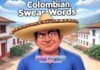 Colombian Swear Words: Ranked Strongest to Weakest (X-Rated)