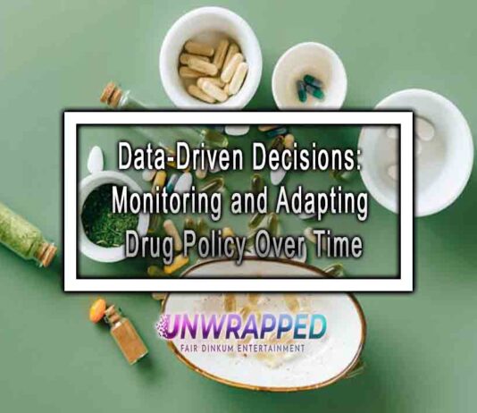 Data-Driven Decisions: Monitoring and Adapting Drug Policy Over Time