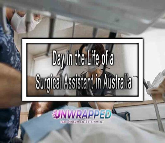 Day in the Life of a Surgical Assistant in Australia