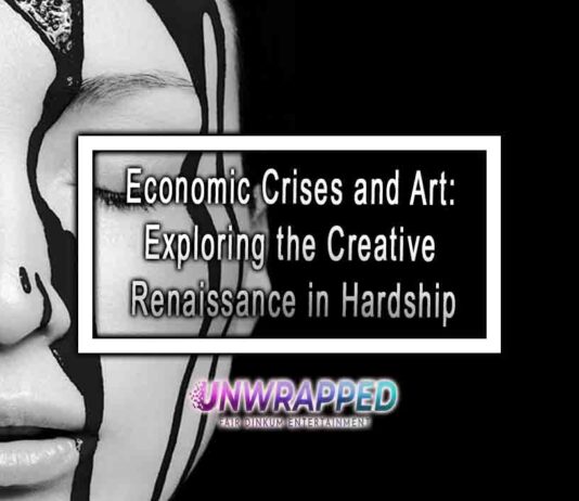 Economic Crises and Art: Exploring the Creative Renaissance in Hardship Economic Crises and Art: Exploring the Creative Renaissance in Hardship