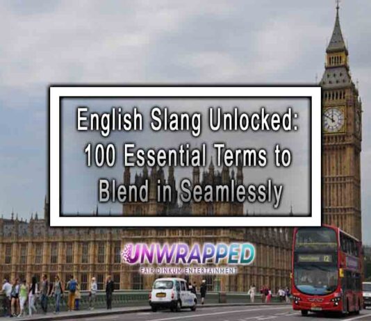 English Slang Unlocked: 100 Essential Terms to Blend in Seamlessly