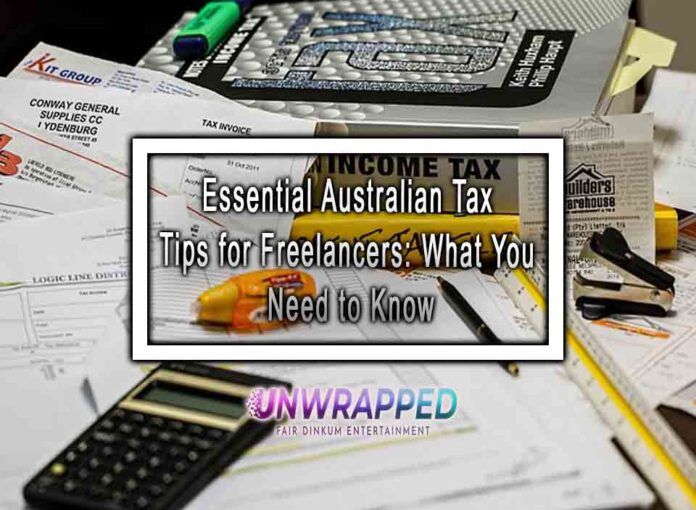 Essential Australian Tax Tips for Freelancers What You Need to Know Essential Australian Tax Tips for Freelancers: What You Need to Know