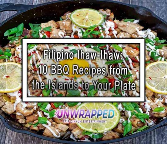 Filipino Ihaw-Ihaw: 10 BBQ Recipes from the Islands to Your Plate