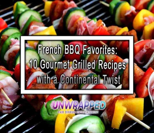 French BBQ Favorites: 10 Gourmet Grilled Recipes with a Continental Twist