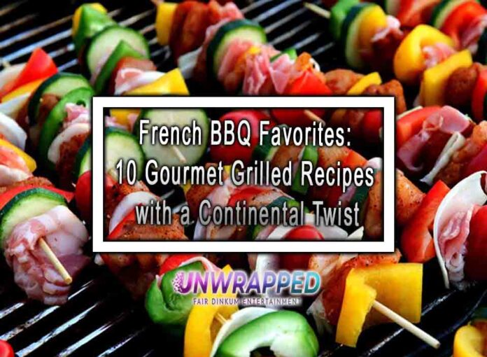 French BBQ Favorites 10 Gourmet Grilled Recipes with a Continental Twist French BBQ Favorites: 10 Gourmet Grilled Recipes with a Continental Twist