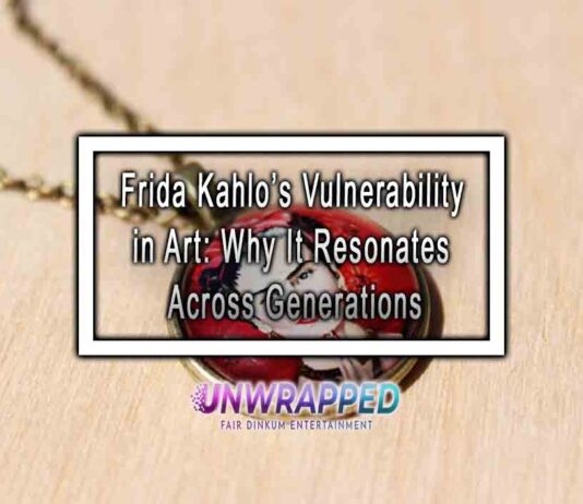Frida Kahlo’s Vulnerability in Art: Why It Resonates Across Generations Frida Kahlo’s Vulnerability in Art: Why It Resonates Across Generations