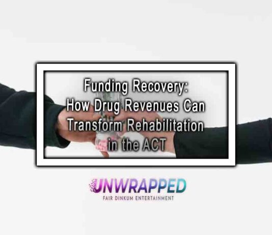 Funding Recovery: How Drug Revenues Can Transform Rehabilitation in the ACT