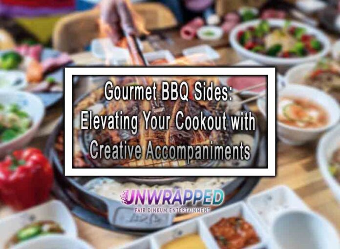 Gourmet BBQ Sides: Elevating Your Cookout with Creative Accompaniments