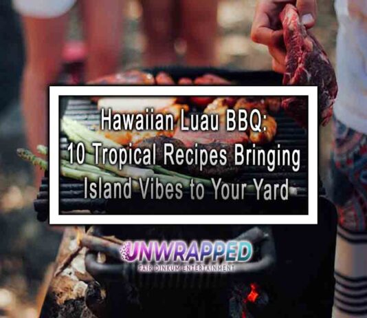 Hawaiian Luau BBQ: 10 Tropical Recipes Bringing Island Vibes to Your Yard