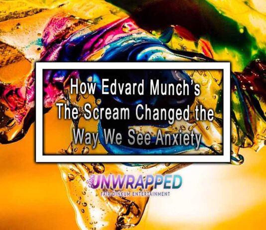 How Edvard Munch’s The Scream Changed the Way We See Anxiety How Edvard Munch’s The Scream Changed the Way We See Anxiety