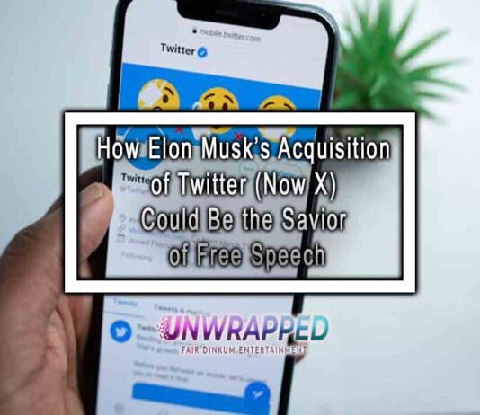 How Elon Musk’s Acquisition of Twitter (Now X) Could Be the Savior of Free Speech How Elon Musk’s Acquisition of Twitter (Now X) Could Be the Savior of Free Speech
