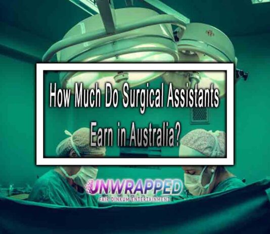 How Much Do Surgical Assistants Earn in Australia?