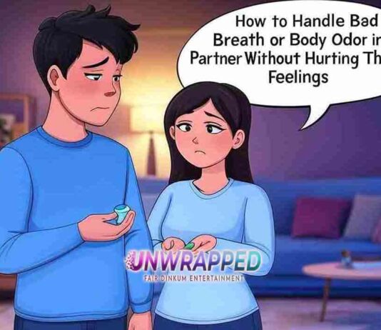 How to Handle Bad Breath or Body Odor in a Partner Without Hurting Their Feelings