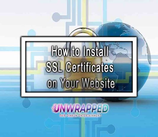 How to Install SSL Certificates on Your Website How to Install SSL Certificates on Your Website