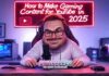 How to Make Gaming Content for YouTube in 2025 How to Make Gaming Content for YouTube in 2025