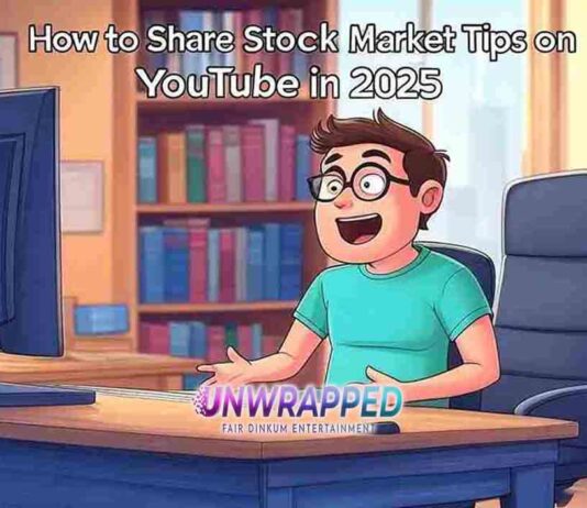 How to Share Stock Market Tips on YouTube in 2025