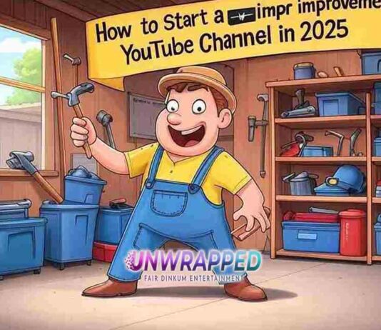 How to Start a Home Improvement YouTube Channel in 2025