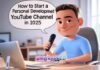 How to Start a Personal Development YouTube Channel in 2025 How to Start a Personal Development YouTube Channel in 2025