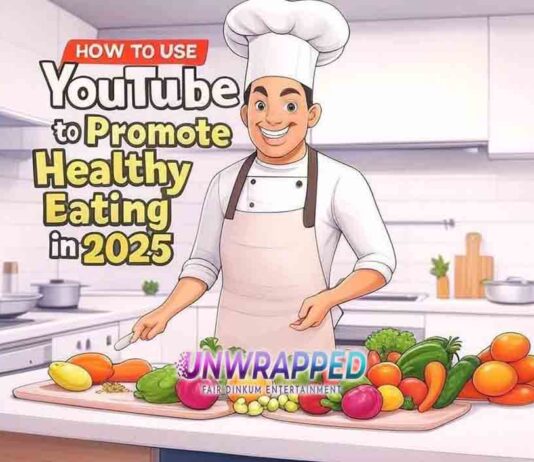 How to Use YouTube to Promote Healthy Eating in 2025