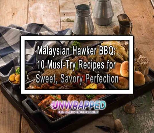 Malaysian Hawker BBQ: 10 Must-Try Recipes for Sweet, Savory Perfection