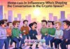 Meme Coin Influencers: Who’s Shaping the Conversation in the Crypto Space? “Meme Coin Influencers: Who’s Shaping the Conversation in the Crypto Space?”