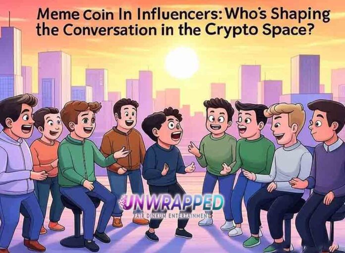 “Meme Coin Influencers: Who’s Shaping the Conversation in the Crypto Space?”
