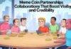 Meme Coin Partnerships Collaborations That Boost Visibility and Credibility Meme Coin Partnerships Collaborations That Boost Visibility and Credibility