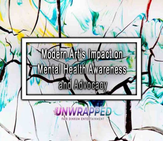 Modern Art’s Impact on Mental Health Awareness and Advocacy