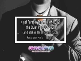 Nigel Farage: The Man Who Says the Quiet Part Out Loud (and Makes Us Uncomfortable Because He’s... Right?)