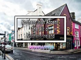 Northern Irish Accent: The Lilt of Northern Ireland