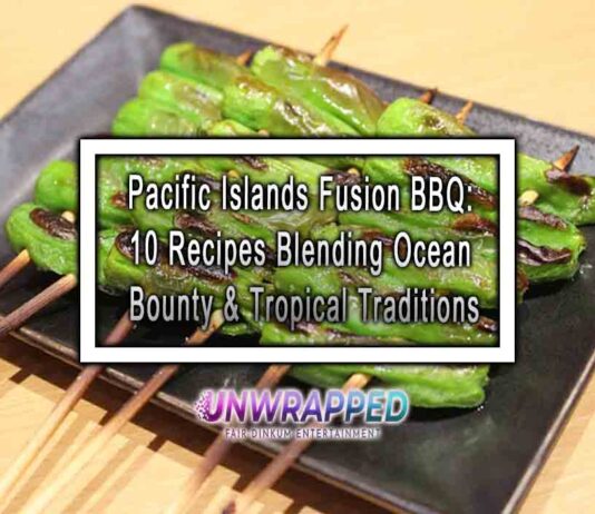 Pacific Islands Fusion BBQ: 10 Recipes Blending Ocean Bounty & Tropical Traditions