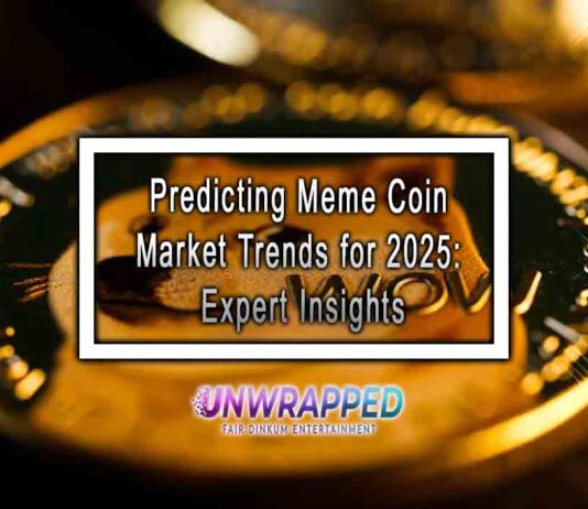 Predicting Meme Coin Market Trends for 2025: Expert Insights