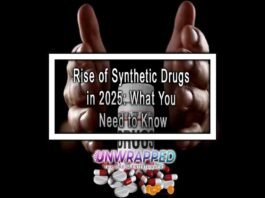 Rise of Synthetic Drugs in 2025: What You Need to Know