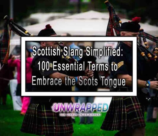 Scottish Slang Simplified: 100 Essential Terms to Embrace the Scots Tongue