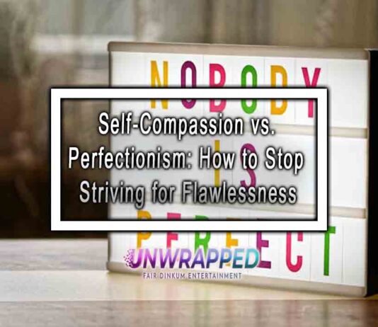 Self-Compassion vs. Perfectionism: How to Stop Striving for Flawlessness
